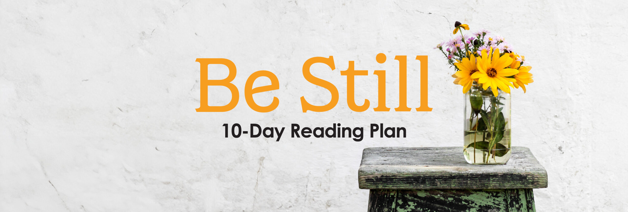 Be Still Reading Plan